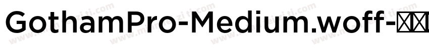 GothamPro-Medium.woff字体转换