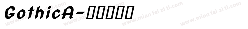 GothicA字体转换