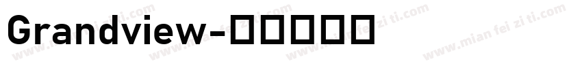 Grandview字体转换
