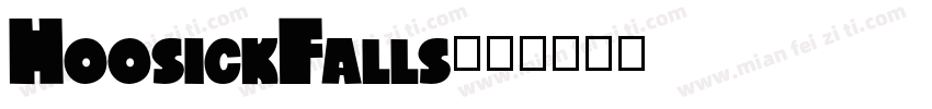 HoosickFalls字体转换