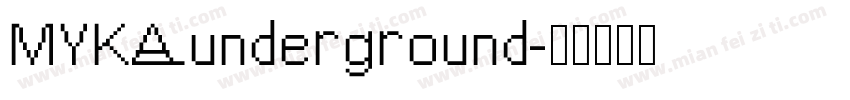 MYKAunderground字体转换