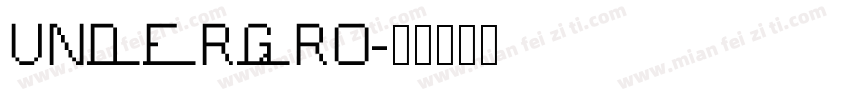 UNDERGRO字体转换