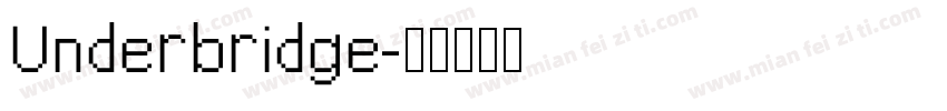 Underbridge字体转换
