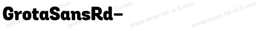 GrotaSansRd字体转换