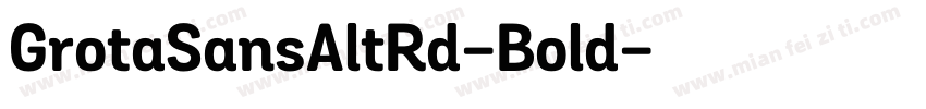 GrotaSansAltRd-Bold字体转换