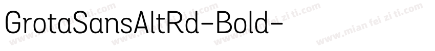GrotaSansAltRd-Bold字体转换