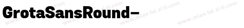 GrotaSansRound字体转换