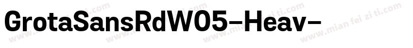 GrotaSansRdW05-Heav字体转换