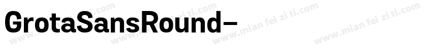 GrotaSansRound字体转换