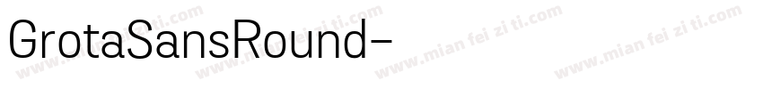 GrotaSansRound字体转换