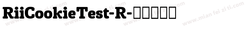 RiiCookieTest-R字体转换