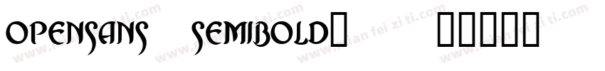 opensans-semibold_0字体转换
