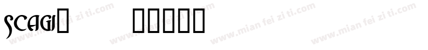 scagi_0字体转换