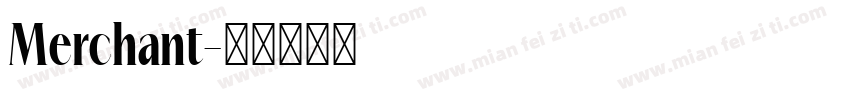 Merchant字体转换