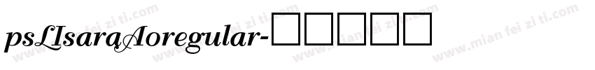 psLIsaraAoregular字体转换