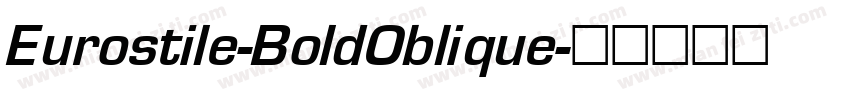 Eurostile-BoldOblique字体转换