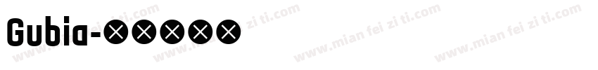 Gubia字体转换