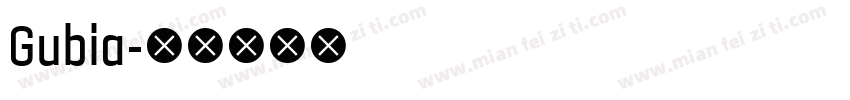 Gubia字体转换