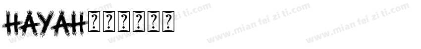 Hayah字体转换