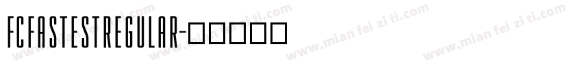FCFastestRegular字体转换