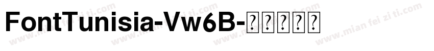FontTunisia-Vw6B字体转换