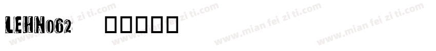 LEHN062字体转换