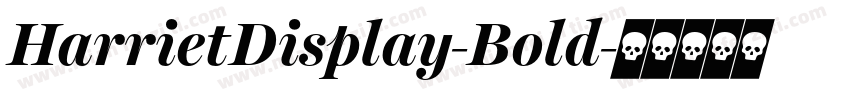 HarrietDisplay-Bold字体转换
