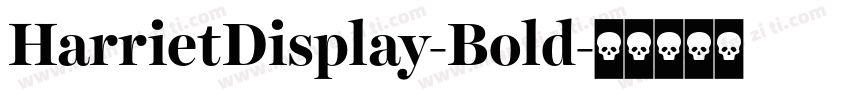 HarrietDisplay-Bold字体转换