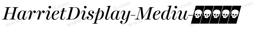 HarrietDisplay-Mediu字体转换