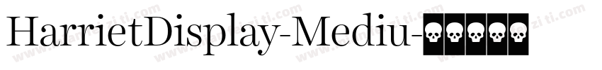 HarrietDisplay-Mediu字体转换