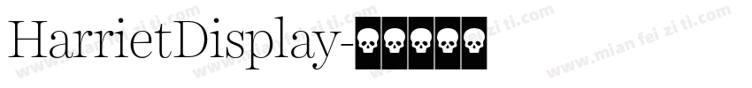 HarrietDisplay字体转换