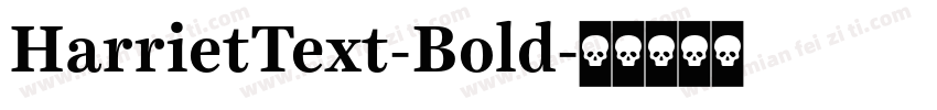 HarrietText-Bold字体转换