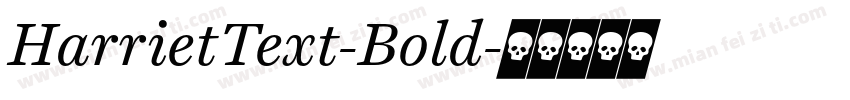 HarrietText-Bold字体转换