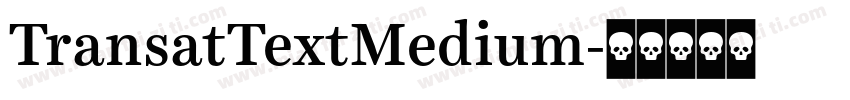 TransatTextMedium字体转换