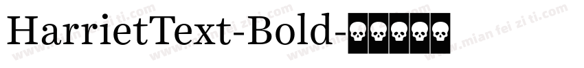 HarrietText-Bold字体转换