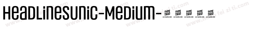 HeadlinesUniC-Medium字体转换