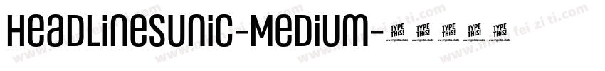 HeadlinesUniC-Medium字体转换