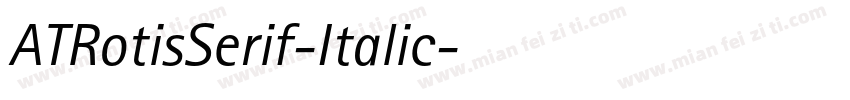 ATRotisSerif-Italic字体转换