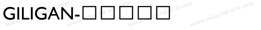 GILIGAN字体转换