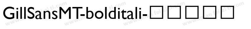 GillSansMT-bolditali字体转换
