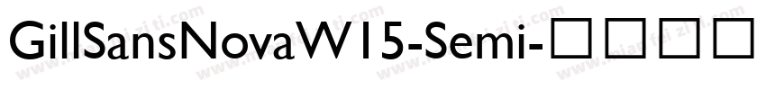 GillSansNovaW15-Semi字体转换