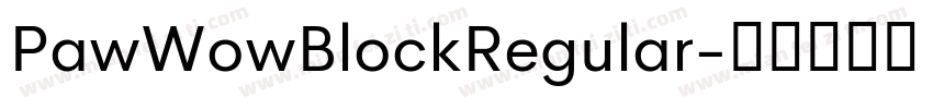 PawWowBlockRegular字体转换