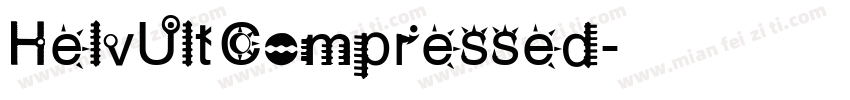 HelvUltCompressed字体转换