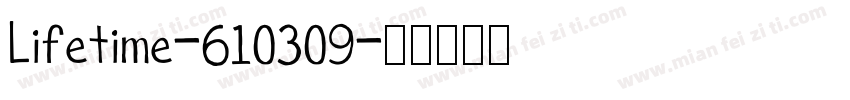 Lifetime-610309字体转换