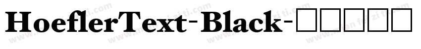HoeflerText-Black字体转换