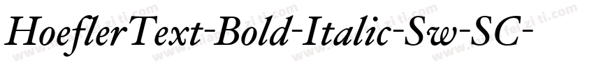 HoeflerText-Bold-Italic-Sw-SC字体转换