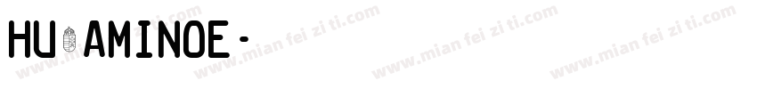 Hu_AminoE字体转换