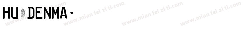Hu_Denma字体转换
