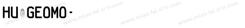 Hu_Geomo字体转换