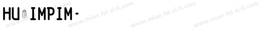 Hu_Impim字体转换
